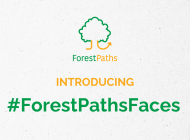 ForestPaths Faces: meet the people behind ForestPaths